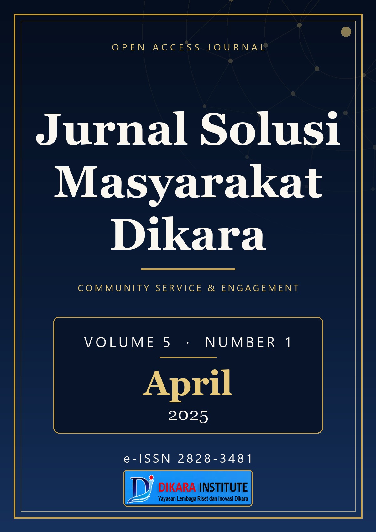 Cover of Jurnal Solusi Masyarakat Dikara, Volume 5 Number 1, April 2025